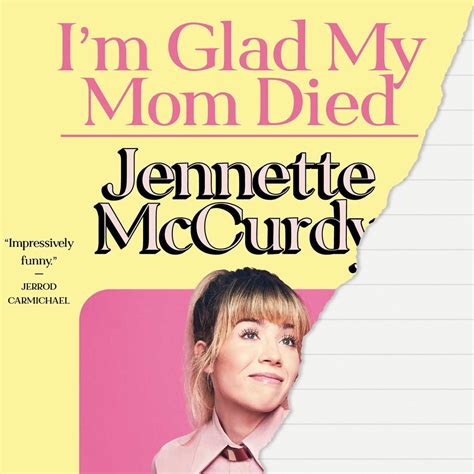 “I’m Glad My Mom Died:” Jennette McCurdy on Her New Memoir